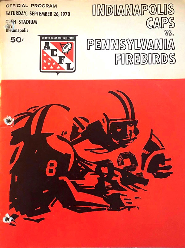 ACFL Game Program: Indianapolis Capitols vs. Pennsylvania Firebirds (September 26, 1970)