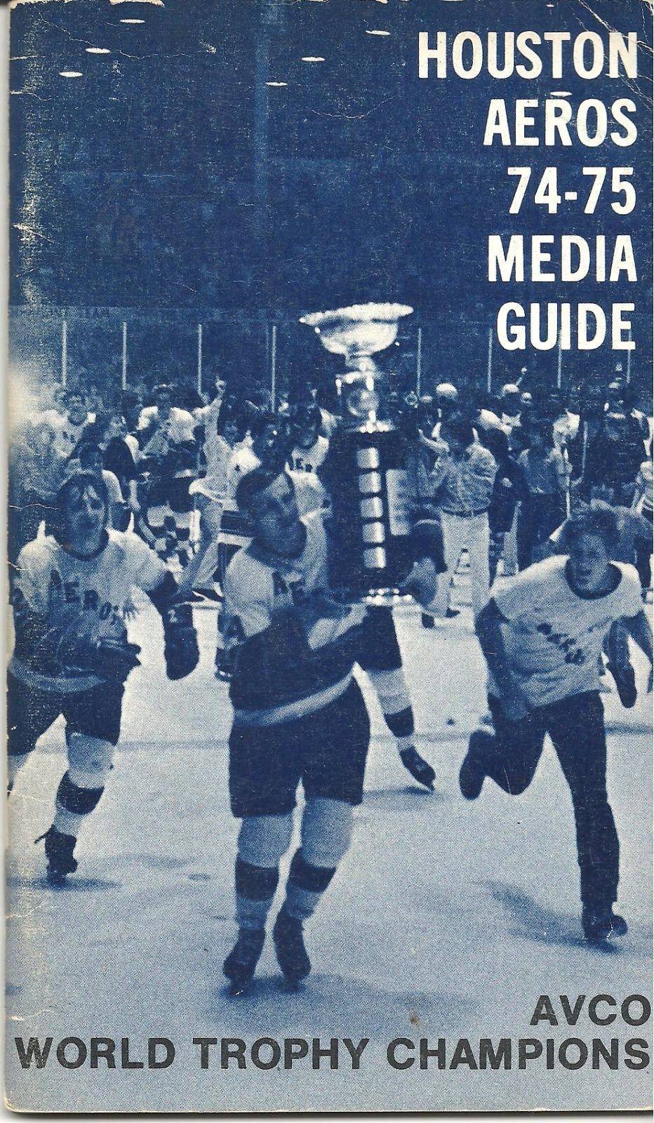 WHA Media Guide: Houston Aeros (1974-75)