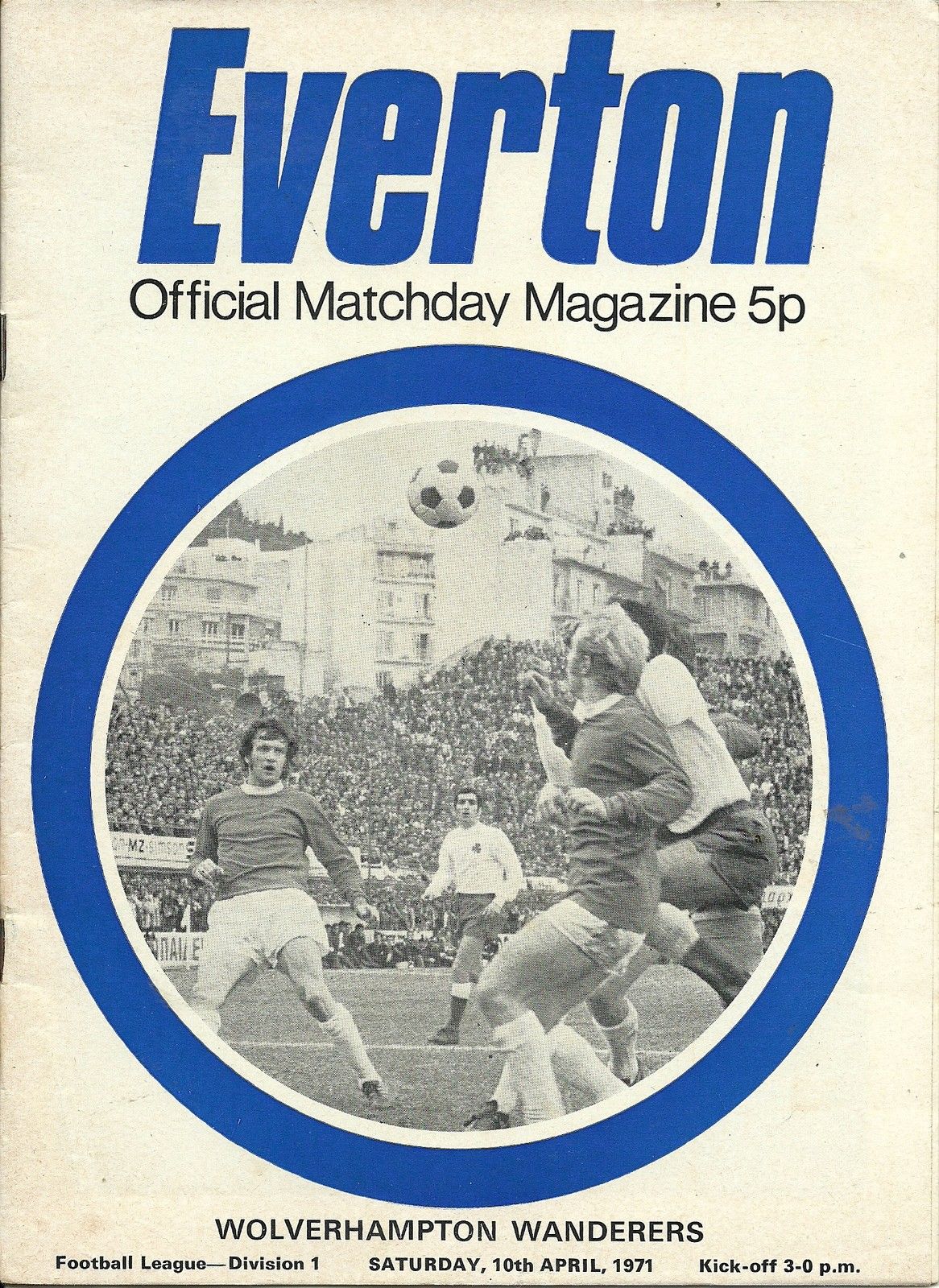English Football Program: Everton vs. Wolverhampton Wanderers (April 10, 1971)