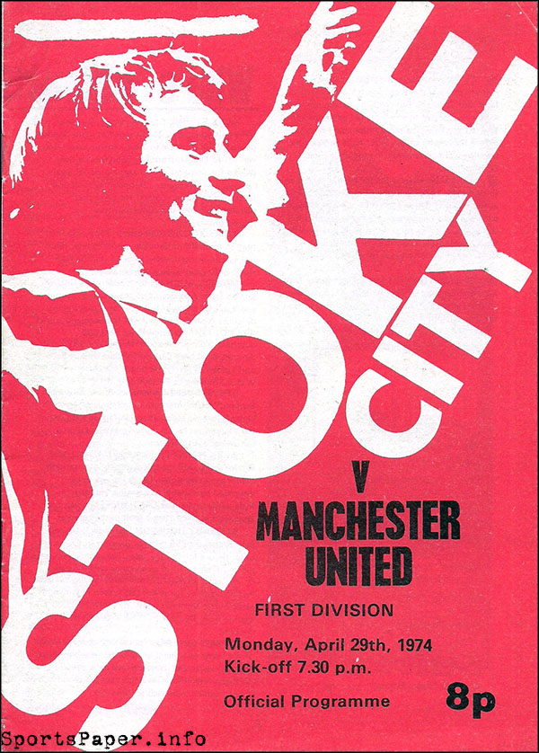 English Football Program: Stoke City vs. Manchester United (April 29, 1974)