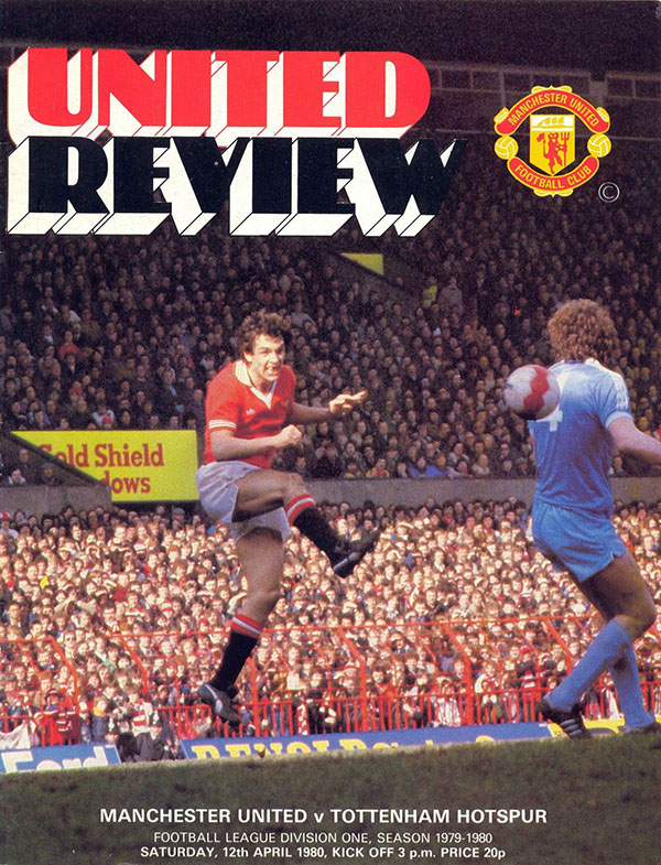 English Football Program: Manchester United vs. Tottenham Hotspur (April 12, 1980)